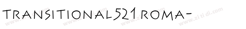 transitional521 roma字体转换